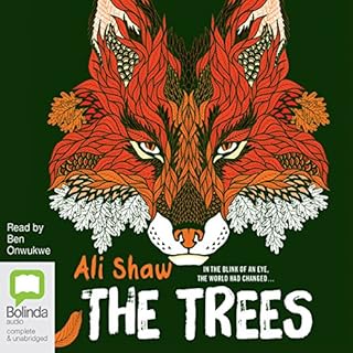The Trees Audiolibro Por Ali Shaw arte de portada