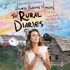 The Rural Diaries Audiolibro Por Hilarie Burton arte de portada