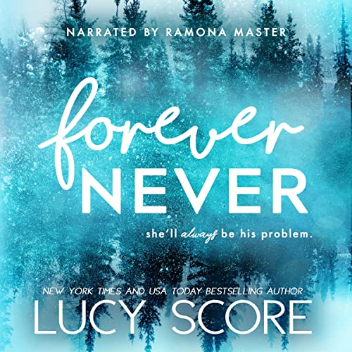 Forever Never Audiobook By Lucy Score cover art