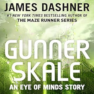 Gunner Skale: An Eye of Minds Story Audiobook By James Dashner cover art