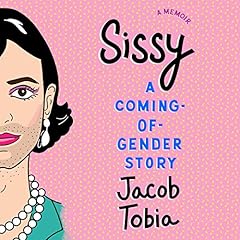 Sissy Audiolibro Por Jacob Tobia arte de portada