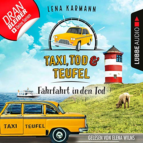 Taxi, Tod und Teufel - F&auml;hrfahrt in den Tod. Ein Nordsee-Krimi cover art