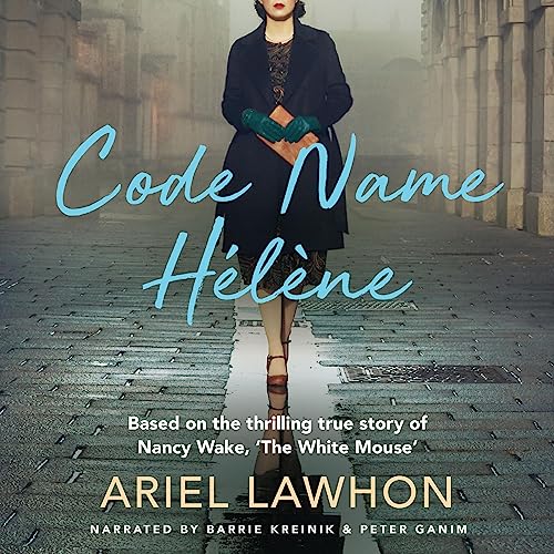 Code Name H&eacute;l&egrave;ne Audiobook By Ariel Lawhon cover art