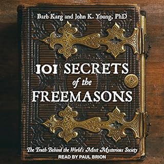 101 Secrets of the Freemasons Audiolibro Por Barb Karg, John K. Young PhD arte de portada