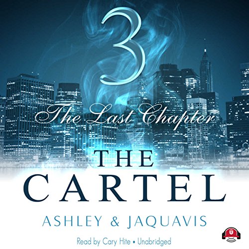 The Cartel 3: The Last Chapter Audiolibro Por Ashley & JaQuavis arte de portada