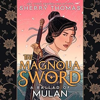 The Magnolia Sword Audiolibro Por Sherry Thomas arte de portada