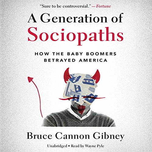 A Generation of Sociopaths Audiolibro Por Bruce Cannon Gibney arte de portada