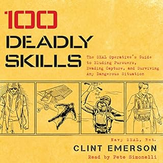 100 Deadly Skills Audiobook By Clint Emerson cover art