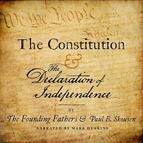 The Constitution and the Declaration of Independence Audiolibro Por The Founding Fathers, Paul B. Skousen, Izzard Ink Publishing arte de portada