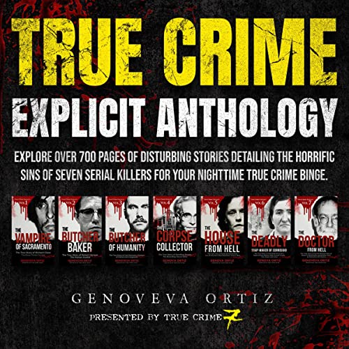 True Crime Explicit Anthology Audiolibro Por Genoveva Ortiz, True Crime Seven arte de portada