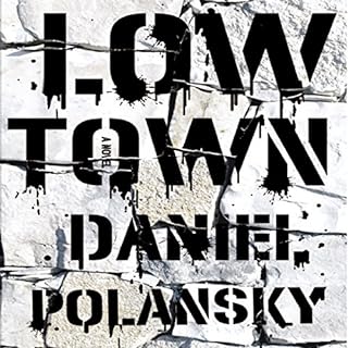 Low Town Audiolibro Por Daniel Polansky arte de portada