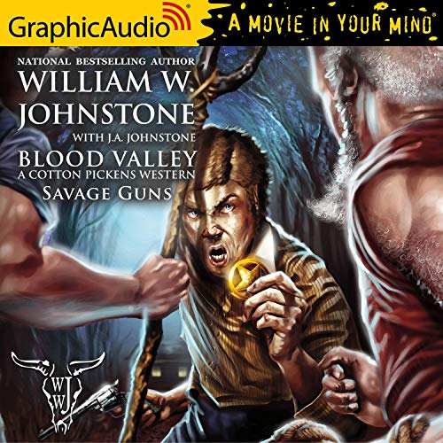 Savage Guns [Dramatized Adaptation] Audiobook By William W. Johnstone, J. A. Johnstone cover art