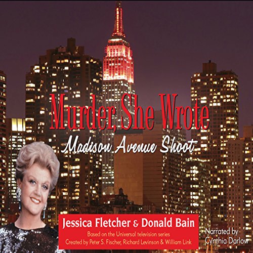 Murder, She Wrote: Madison Avenue Shoot Audiolibro Por Jessica Fletcher, Donald Bain arte de portada