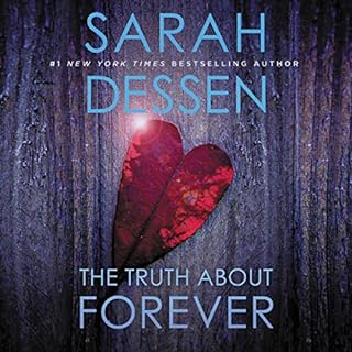 The Truth About Forever Audiolibro Por Sarah Dessen arte de portada