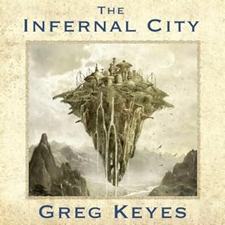 The Infernal City Audiolibro Por Greg Keyes arte de portada