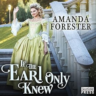 If the Earl Only Knew Audiobook By Amanda Forester cover art