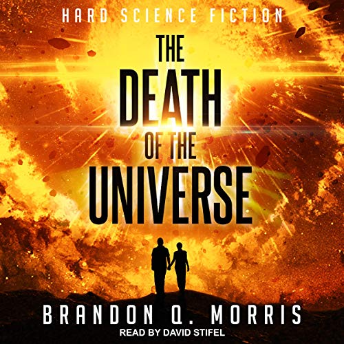 The Death of the Universe Audiobook By Brandon Q. Morris cover art