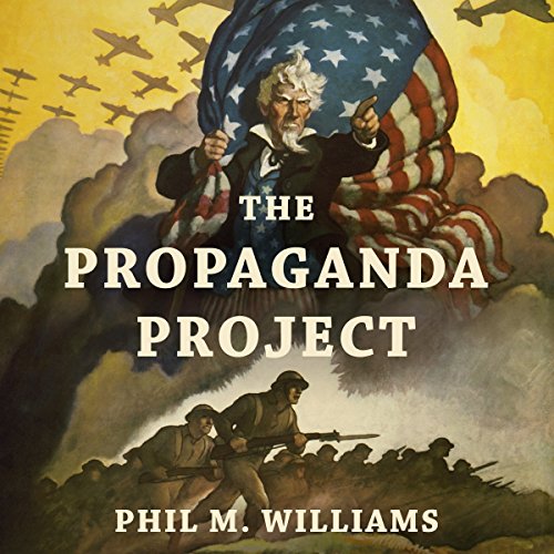 The Propaganda Project Audiobook By Phil M. Williams cover art