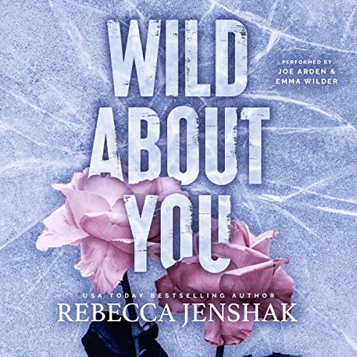 Wild About You Audiolibro Por Rebecca Jenshak arte de portada