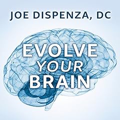 Evolve Your Brain Audiolibro Por Joe Dispenza arte de portada