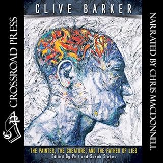 The Painter, the Creature, and the Father of Lies Audiobook By Clive Barker cover art