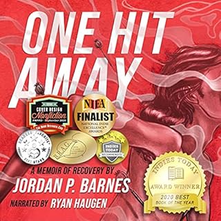 One Hit Away: A Memoir of Recovery Audiobook By Jordan P. Barnes cover art