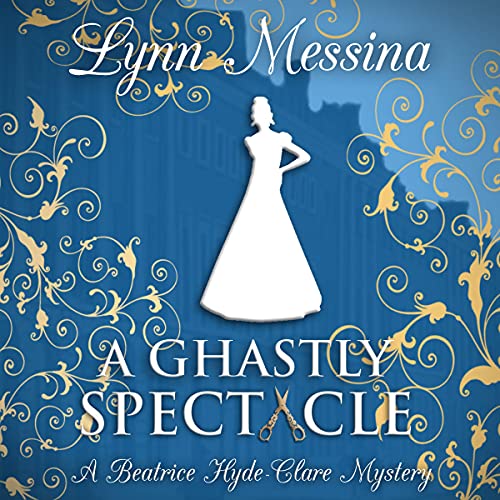 A Ghastly Spectacle: A Regency Cozy Audiolibro Por Lynn Messina arte de portada