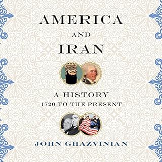 America and Iran Audiolibro Por John Ghazvinian arte de portada