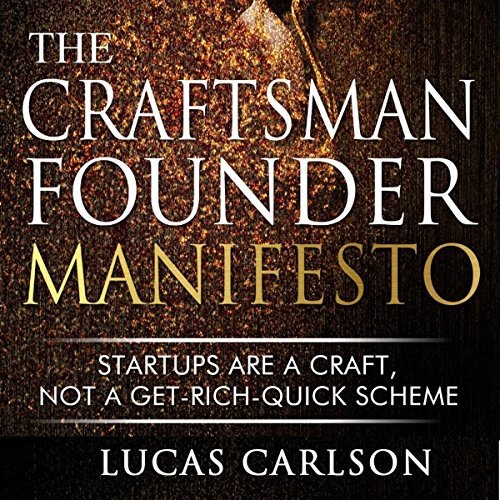 Craftsman Founder Manifesto Audiobook By Lucas Carlson cover art