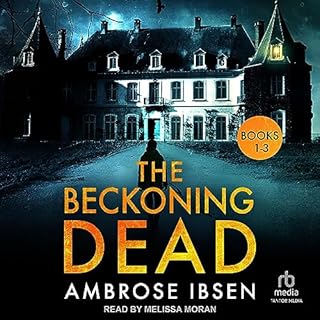 The Beckoning Dead, Books 1-3 Audiolibro Por Ambrose Ibsen arte de portada