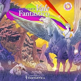 Vale Fant&aacute;stico - Vol. 2023 Audiolivro Por Anna Toledo, Ana Luiza L. Pimenta, Coral Daia, Davi Dallariva, JulyanneKim,