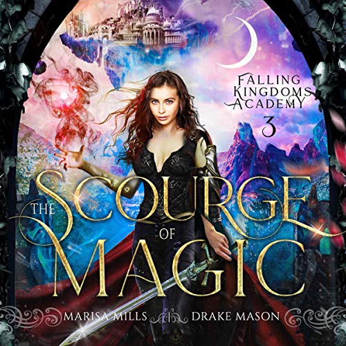 The Scourge of Magic Audiobook By Marisa Mills, Drake Mason cover art