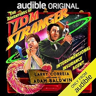 The Adventures of Tom Stranger, Interdimensional Insurance Agent Audiolibro Por Larry Correia arte de portada