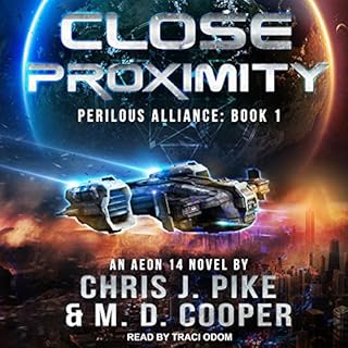 Close Proximity Audiobook By M. D. Cooper, Chris J. Pike cover art