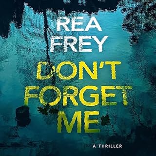 Don't Forget Me Audiobook By Rea Frey cover art