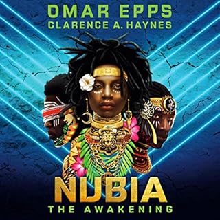 Nubia: The Awakening Audiobook By Omar Epps, Clarence A. Haynes cover art