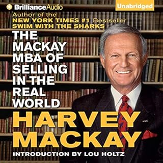 The Mackay MBA of Selling in The Real World Audiobook By Harvey Mackay cover art