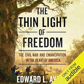 The Thin Light of Freedom Audiolibro Por Edward L. Ayers arte de portada