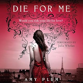 Die for Me Audiolibro Por Amy Plum arte de portada