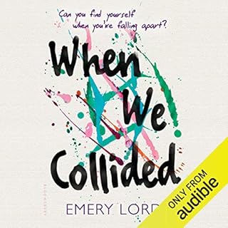 When We Collided Audiobook By Emery Lord cover art