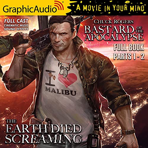 The Earth Died Screaming [Dramatized Adaptation] Audiobook By Chuck Rogers cover art