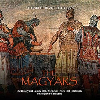 The Magyars Audiolibro Por Charles River Editors arte de portada