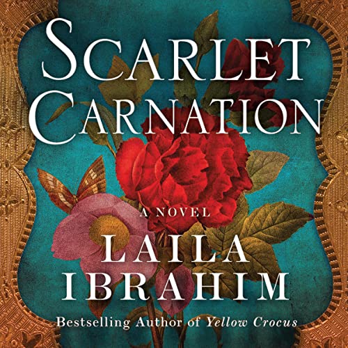 Scarlet Carnation Audiolibro Por Laila Ibrahim arte de portada