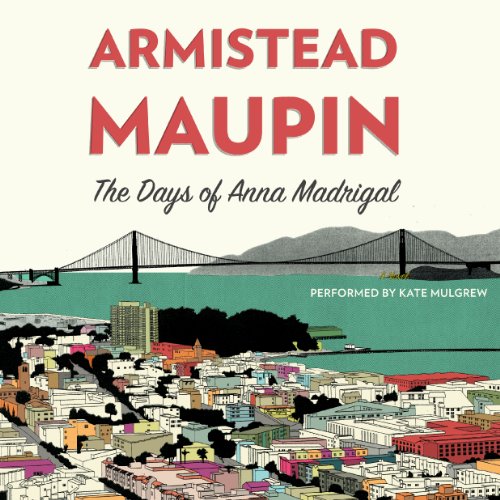 The Days of Anna Madrigal Audiolibro Por Armistead Maupin arte de portada