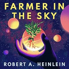 Farmer in the Sky Audiolibro Por Robert A. Heinlein arte de portada