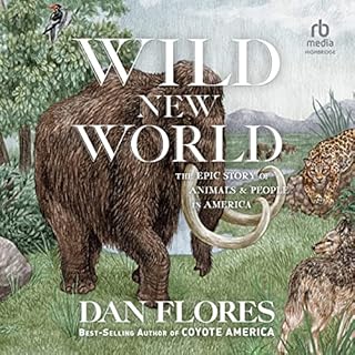 Wild New World Audiolibro Por Dan Flores arte de portada
