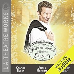 The Importance of Being Earnest (Dramatized) Audiolibro Por Oscar Wilde arte de portada