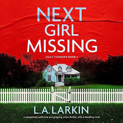 Next Girl Missing Audiolibro Por L.A. Larkin arte de portada