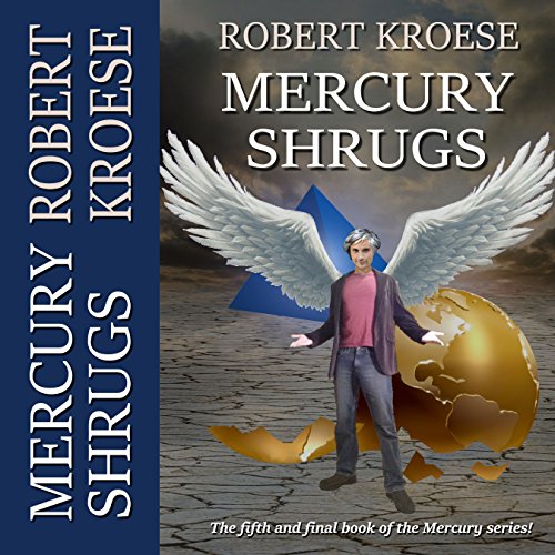 Mercury Shrugs Audiobook By Robert Kroese cover art