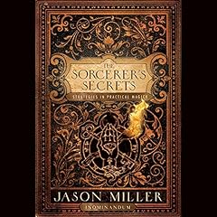 The Sorcerer's Secrets Audiolibro Por Jason Miller arte de portada